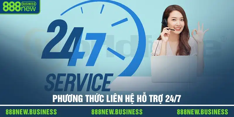 Phương thức liên hệ hỗ trợ 24/7