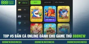 Top #5 Bắn Cá Online Siêu Chất Dành Cho Game Thủ 888new